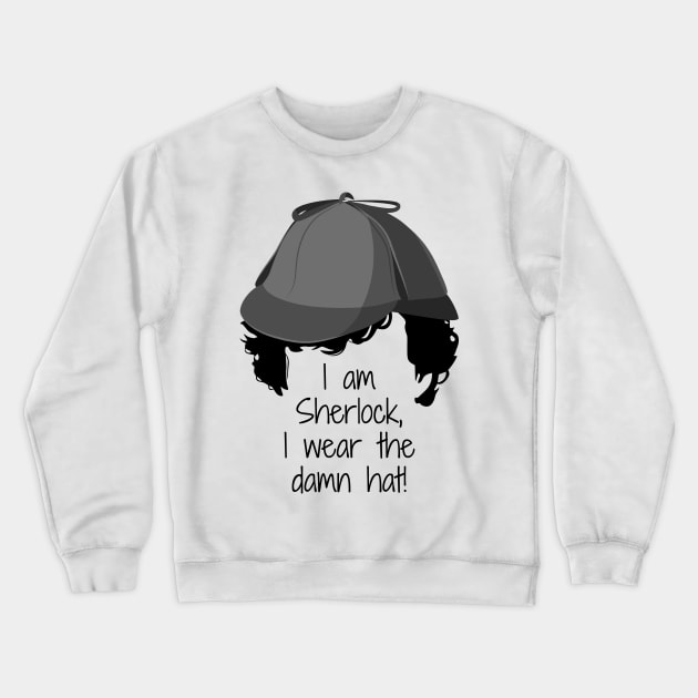 Sherlock Damn Hat Crewneck Sweatshirt by Alisterny